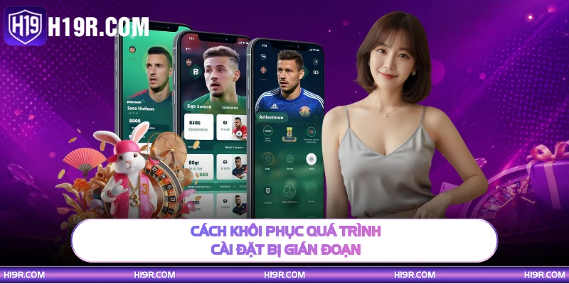 Cách khôi phục quá trình cài đặt bị gián đoạn
