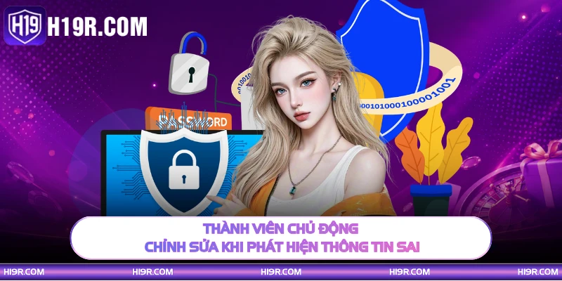 Thành viên chủ động chỉnh sửa khi phát hiện thông tin sai